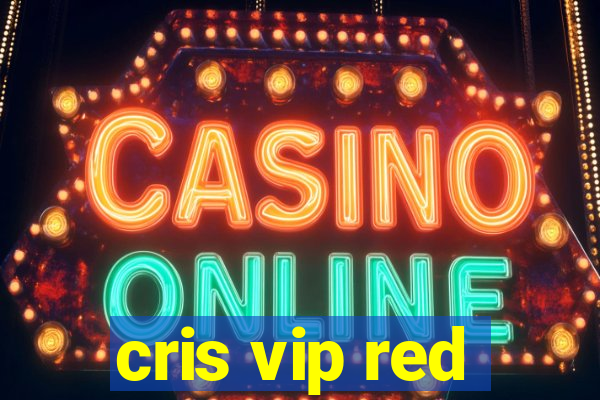 cris vip red